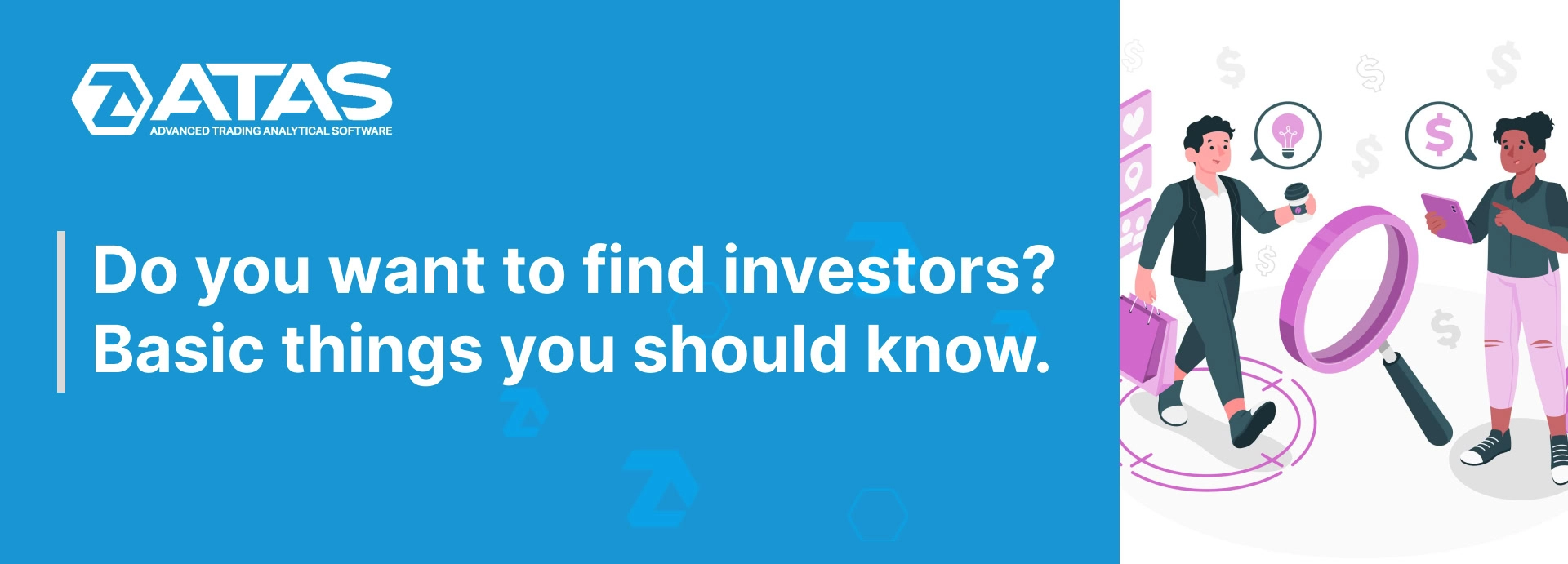Do you want to find investors Basic things you should know.