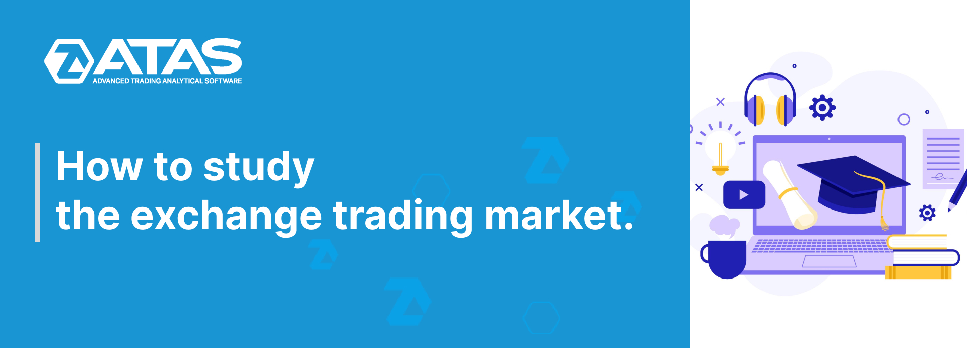 How to study the exchange trading market.