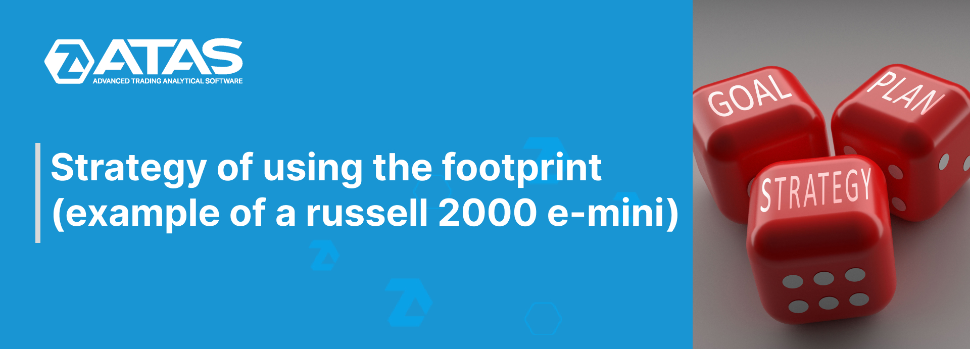 Strategy of using the footprint (example of a russell 2000 e-mini)