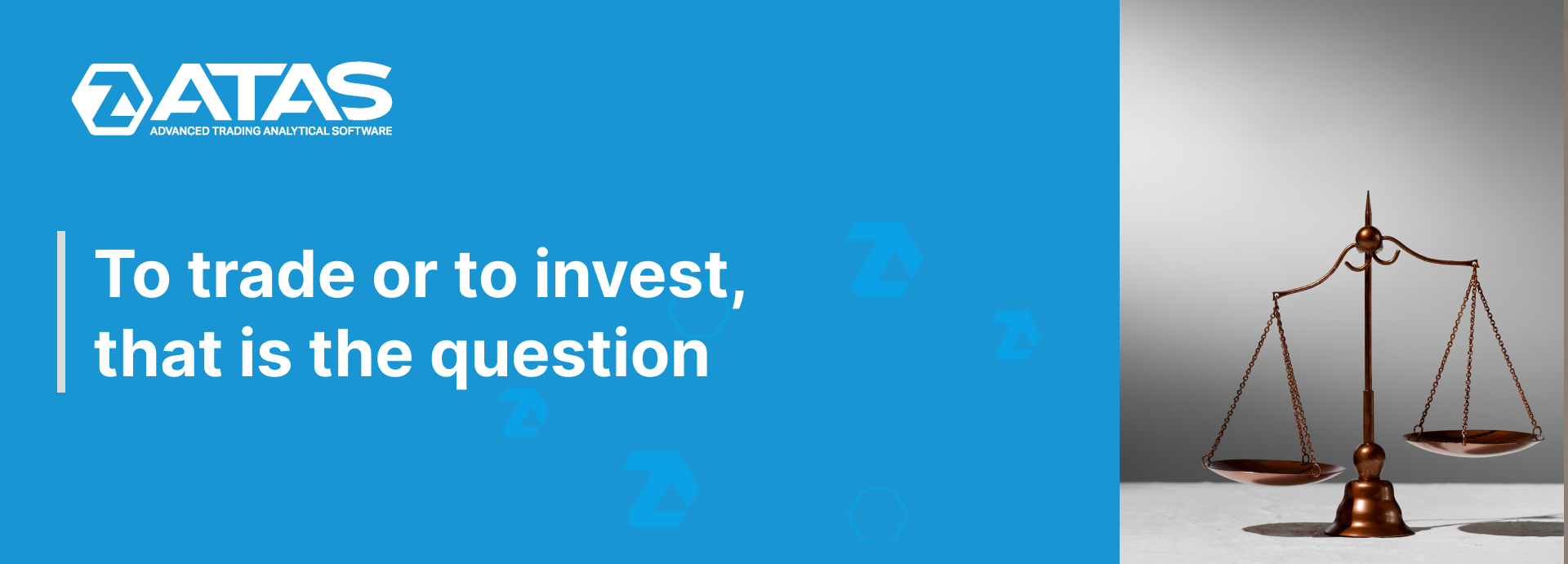 To trade or to invest, that is the question