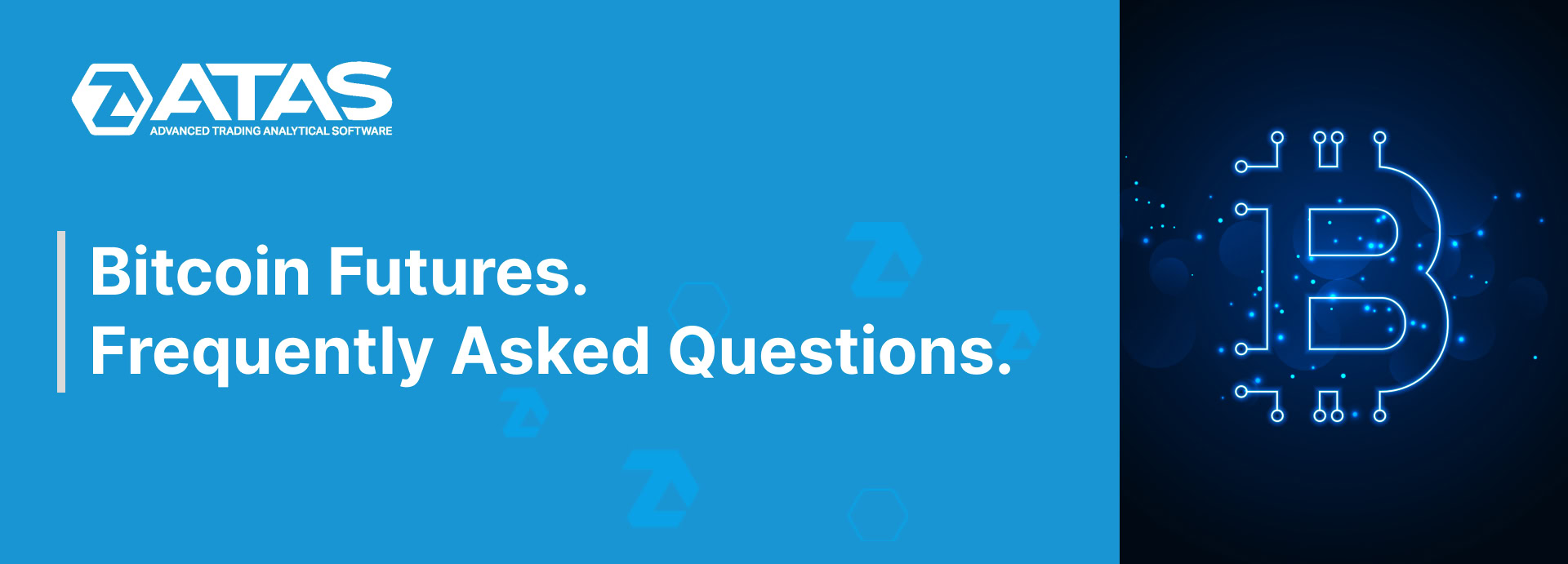 Bitcoin Futures. Frequently Asked Questions