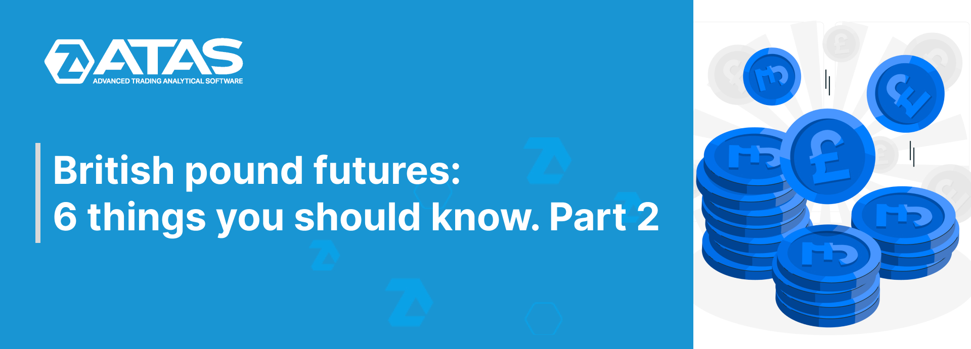 British pound futures 6 things you should know. Part 2
