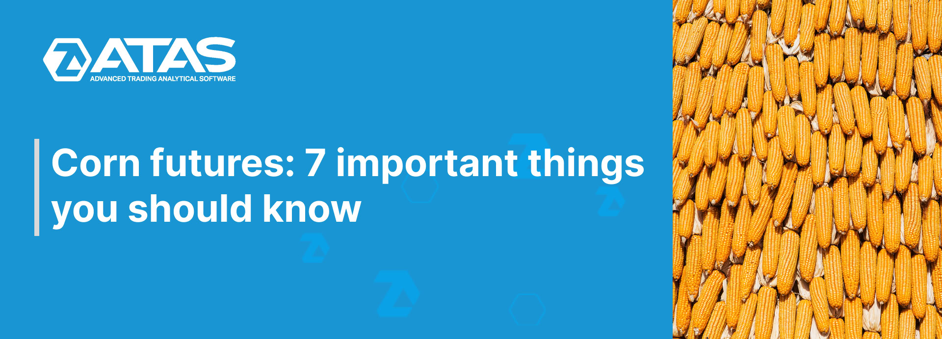Corn futures 7 important things you should know