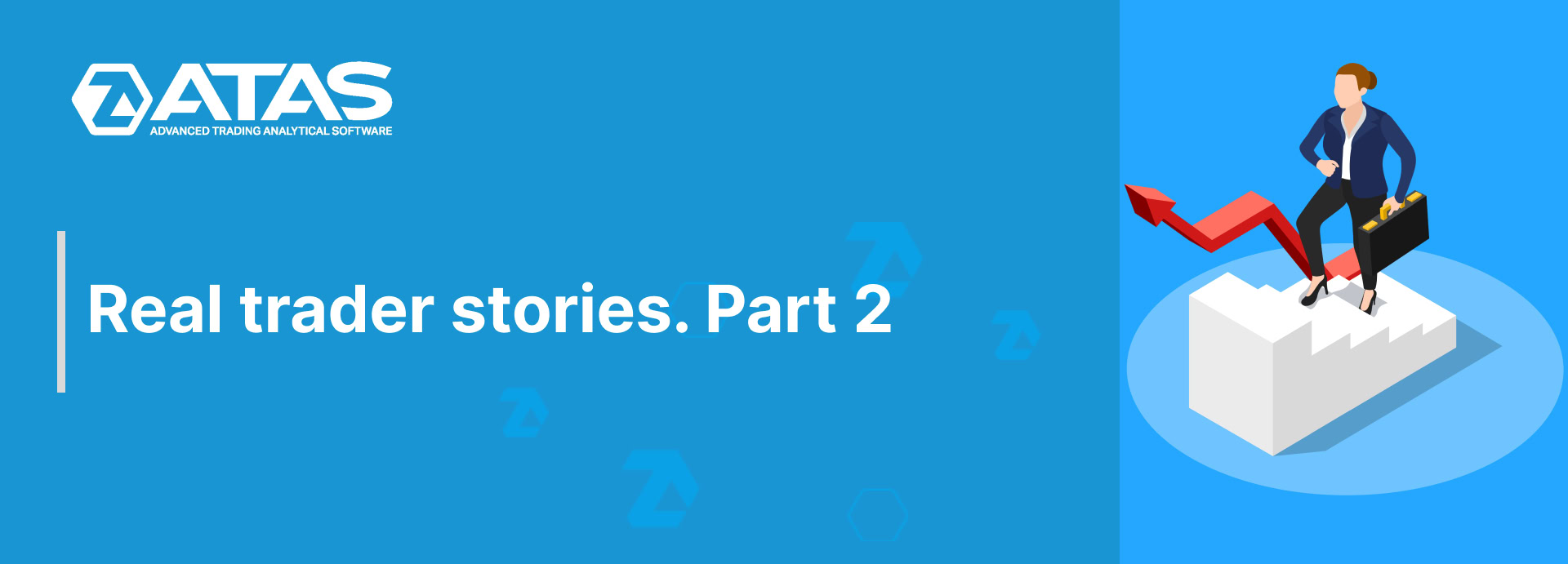 Real trader stories. Part 2