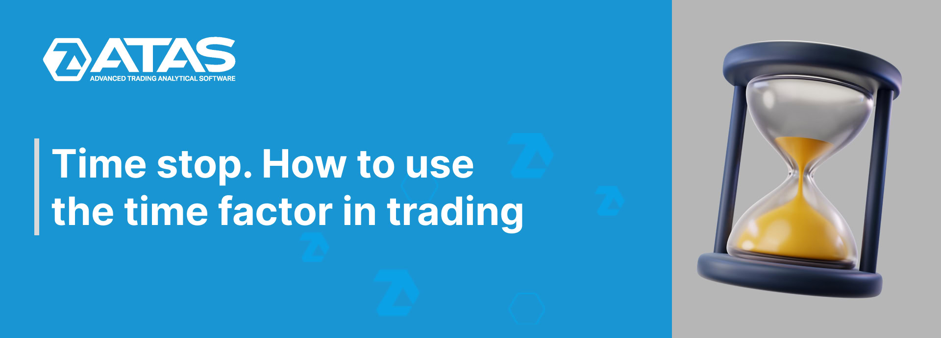 Time stop. How to use the time factor in trading