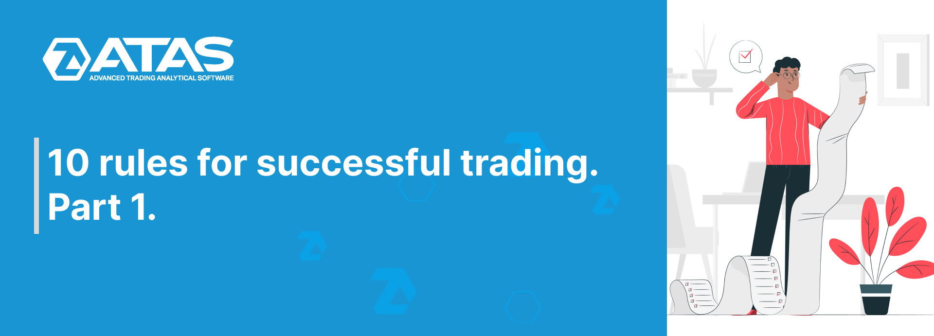 10 rules for successful trading. Part 1