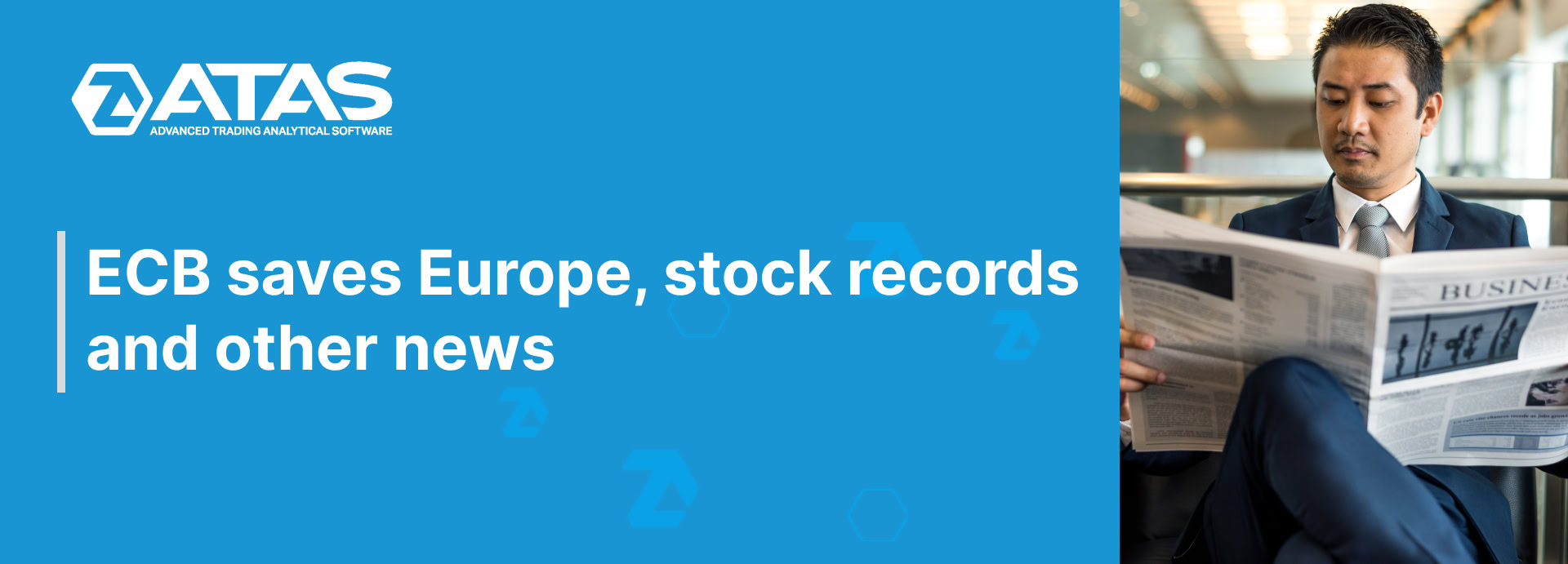 ECB saves Europe, stock records and other news