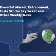 Front-page weekly events: economic surprises, powerful market retracement, Tesla stock skyrocketed