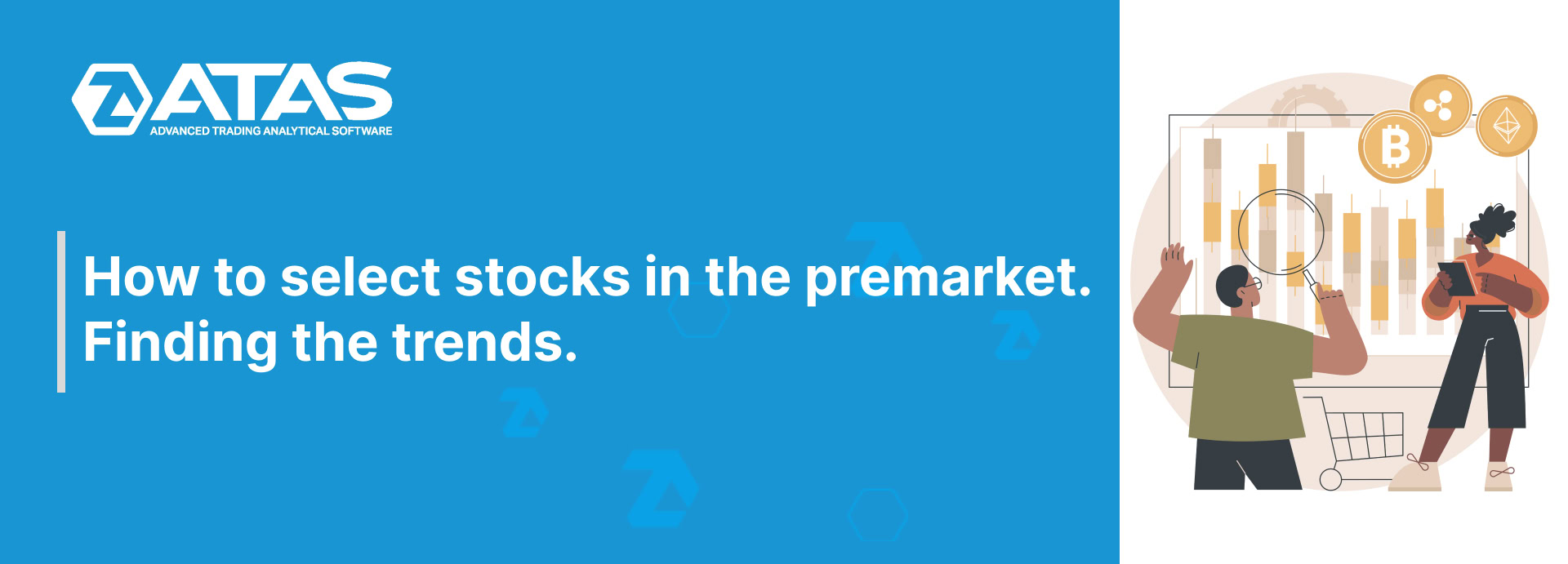 How to select stocks in the premarket. Finding the trends