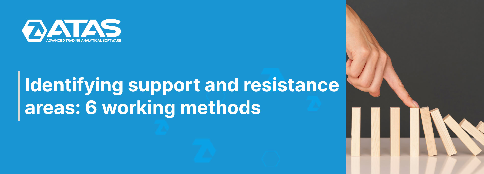 Identifying support and resistance areas 6 working methods