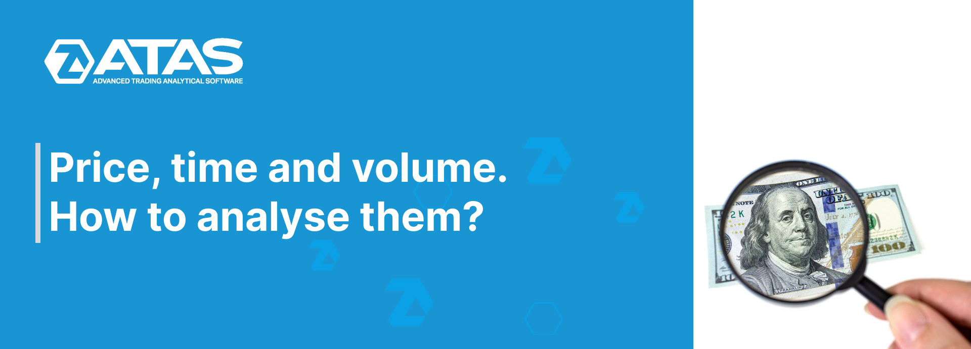 Price, time and volume. How to analyse them