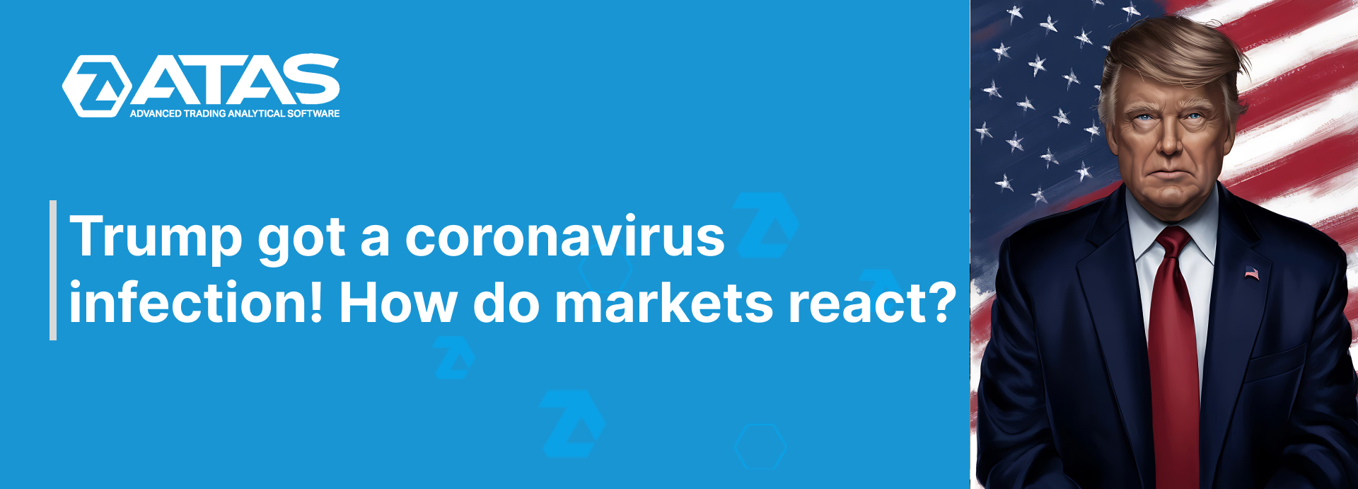 Trump got a coronavirus infection! How do markets react