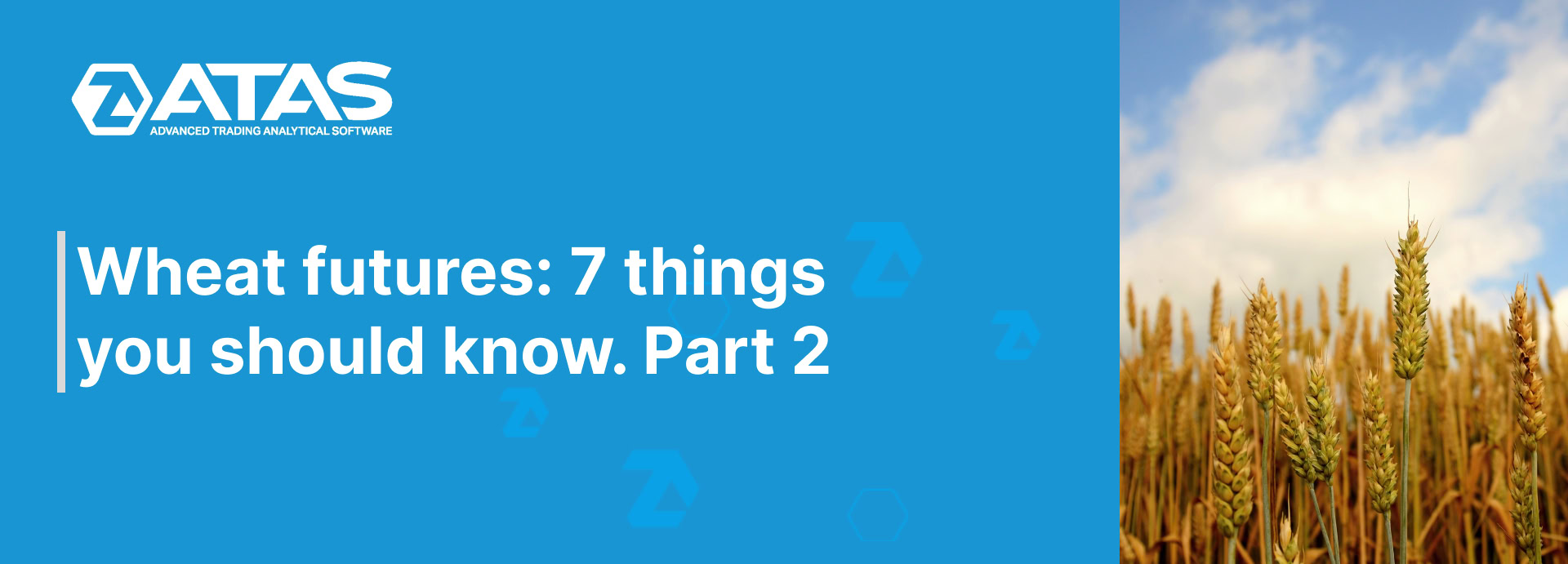 Wheat futures 7 things you should know. Part 2