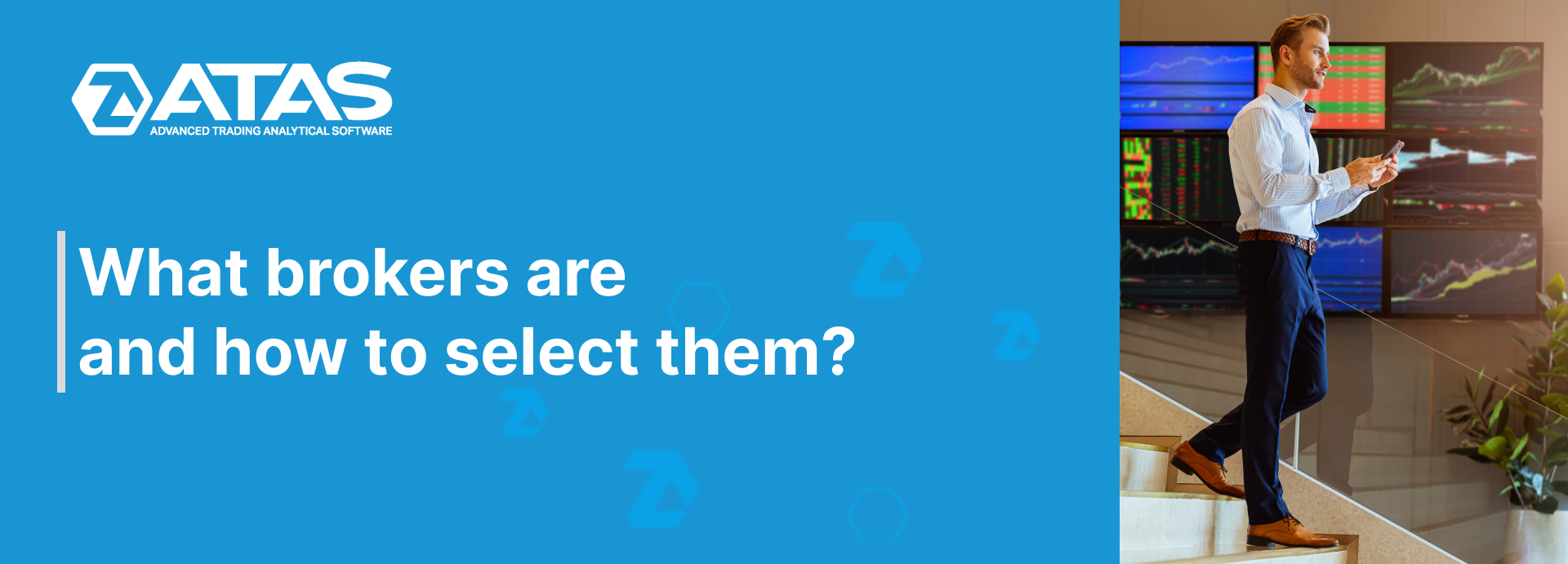 What brokers are and how to select them