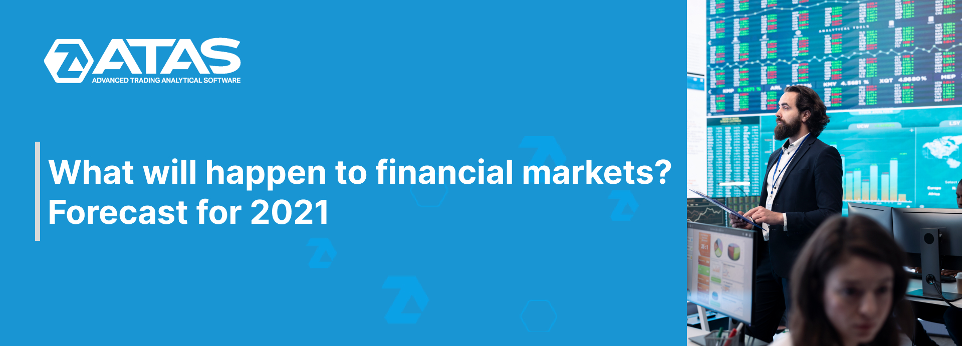 What will happen to financial markets Forecast for 2021