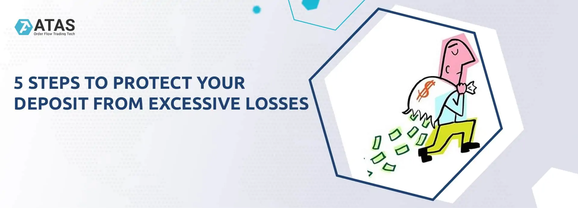5 steps to protect your deposit from excessive losses