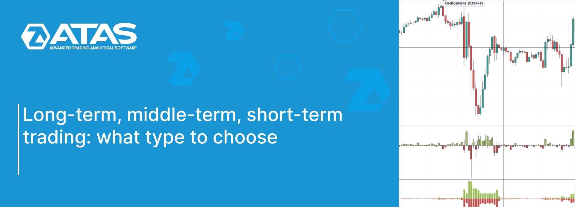 Long-term, middle-term, short-term trading what type to choose