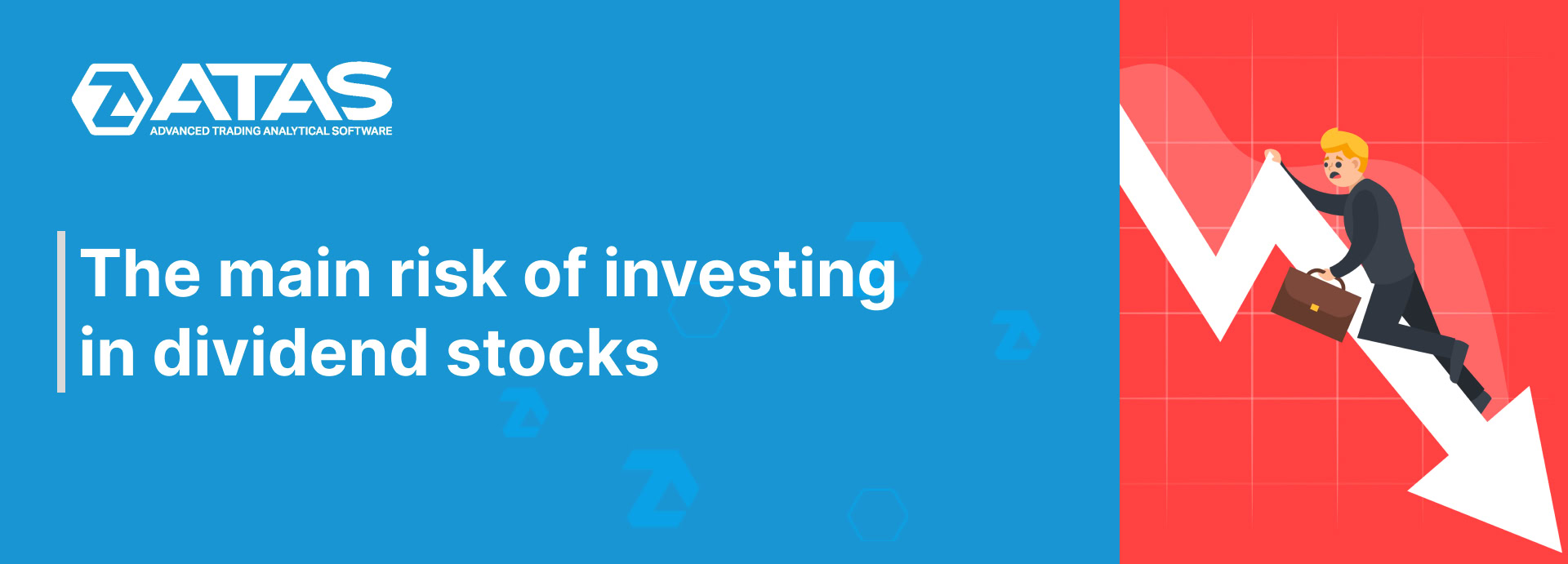 The main risk of investing in dividend stocks