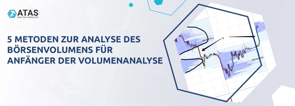 5 METODEN ZUR ANALYSE DES BÖRSENVOLUMENS FÜR ANFÄNGER DER VOLUMENANALYSE
