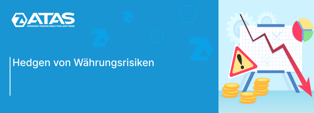 Hedgen von Währungsrisiken