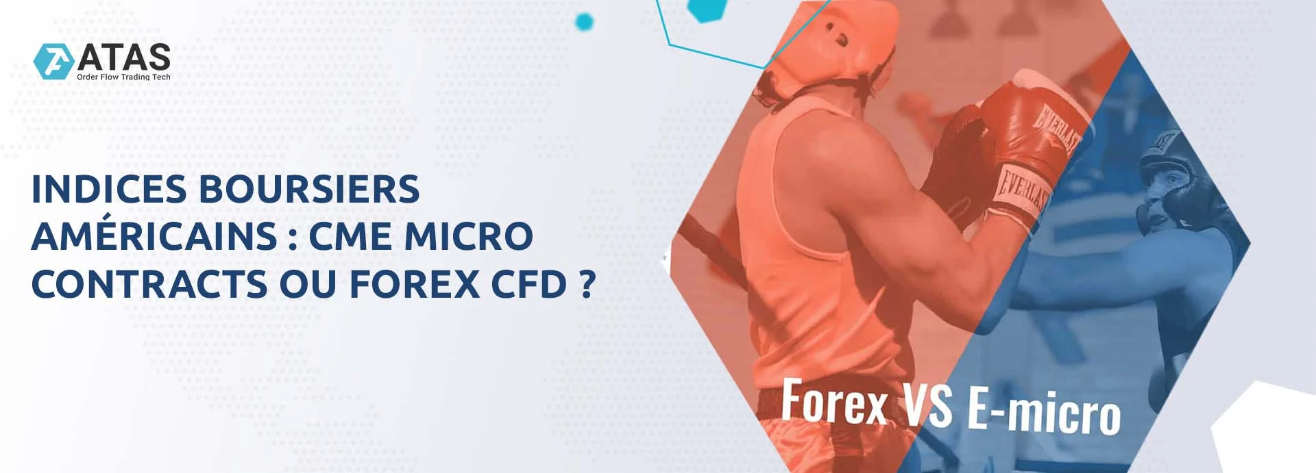 Indices boursiers américains : CME Micro Contracts ou Forex CFD ?