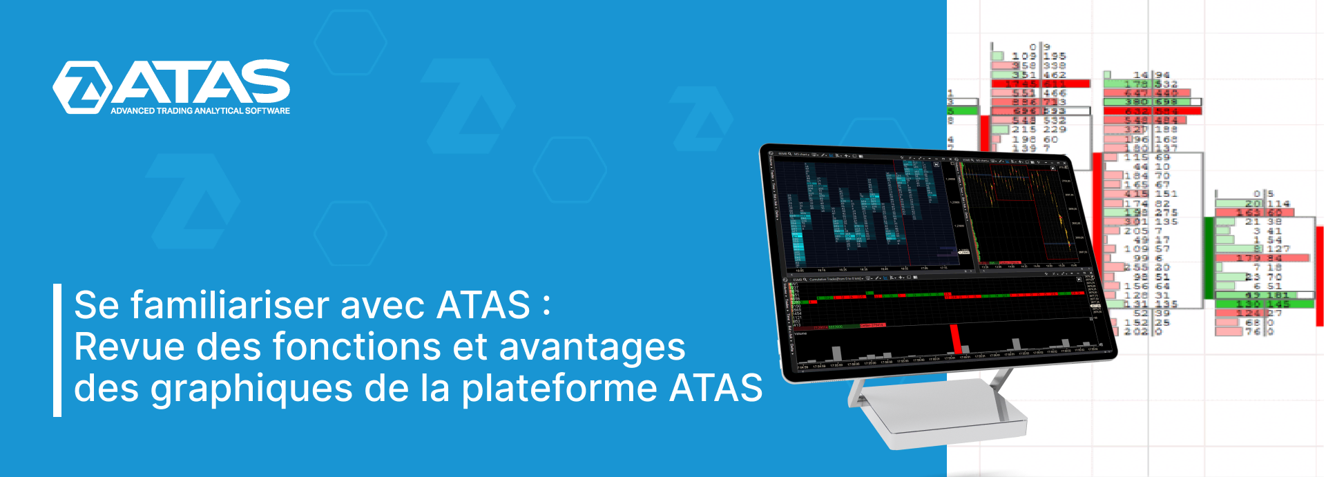 Revue des fonctions et avantages des graphiques de la plateforme ATAS
