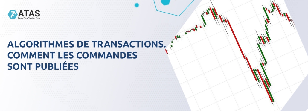 Algorithmes de transactions. Comment les commandes sont publiées