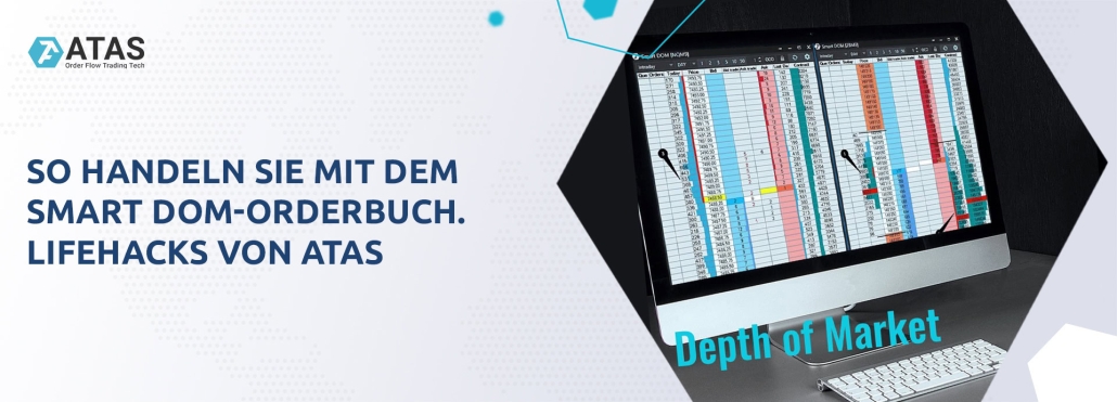 So handeln Sie mit dem Smart DOM-Orderbuch. Lifehacks von ATAS