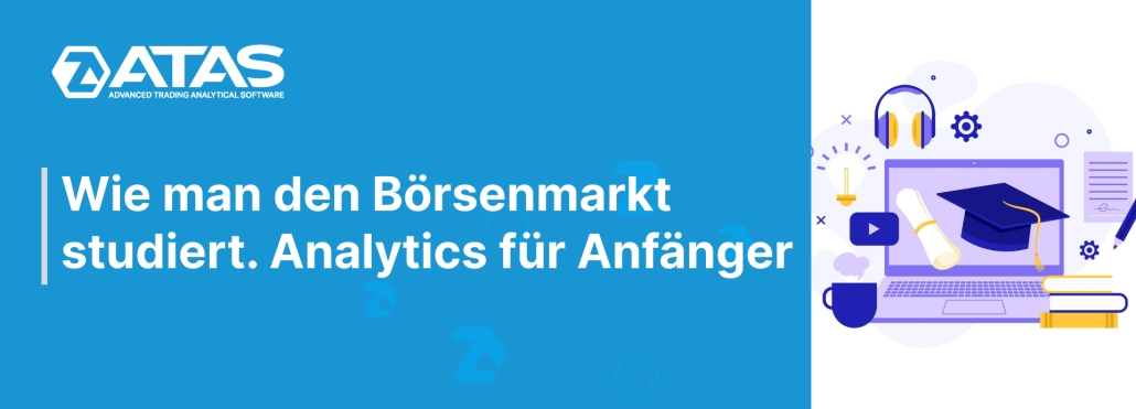 Wie man den Börsenmarkt studiert. Analytics für Anfänger