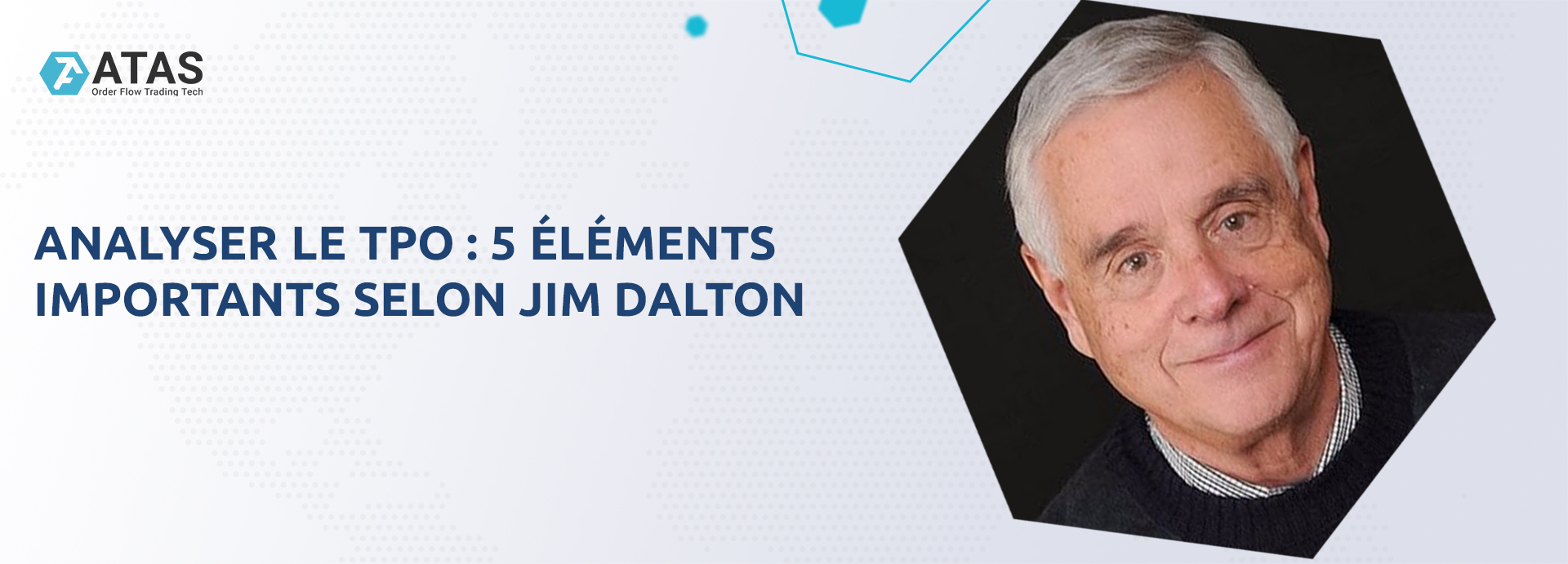 Analyser le TPO : 5 éléments importants selon Jim Dalton