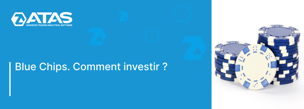 Blue Chips. Comment investir _