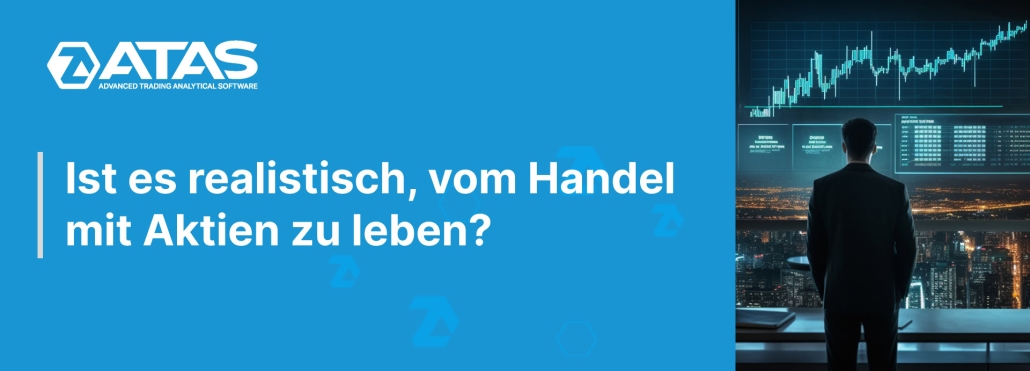 Ist es realistisch, vom Handel mit Aktien zu leben