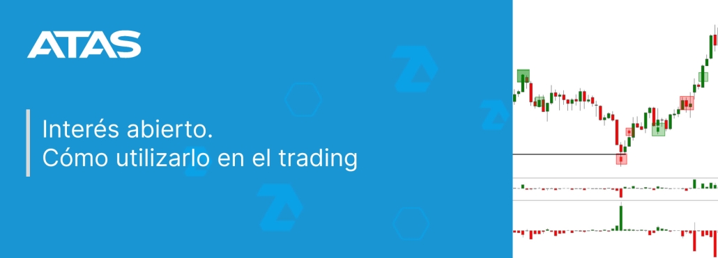 Interés abierto. Cómo utilizarlo en el trading