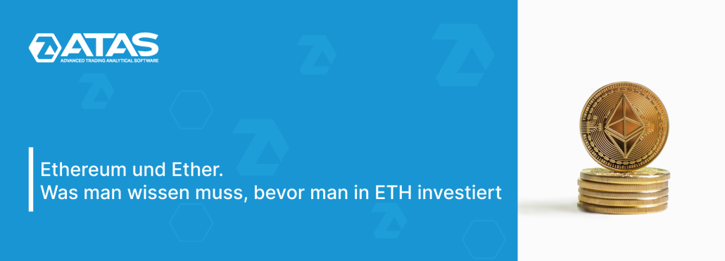 Ethereum und Ether. Was man wissen muss, bevor man in ETH investiert