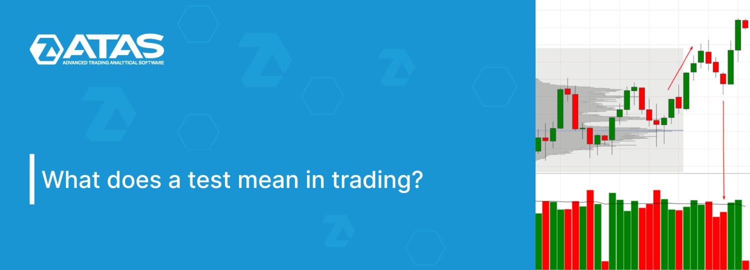 what-does-a-test-mean-in-trading