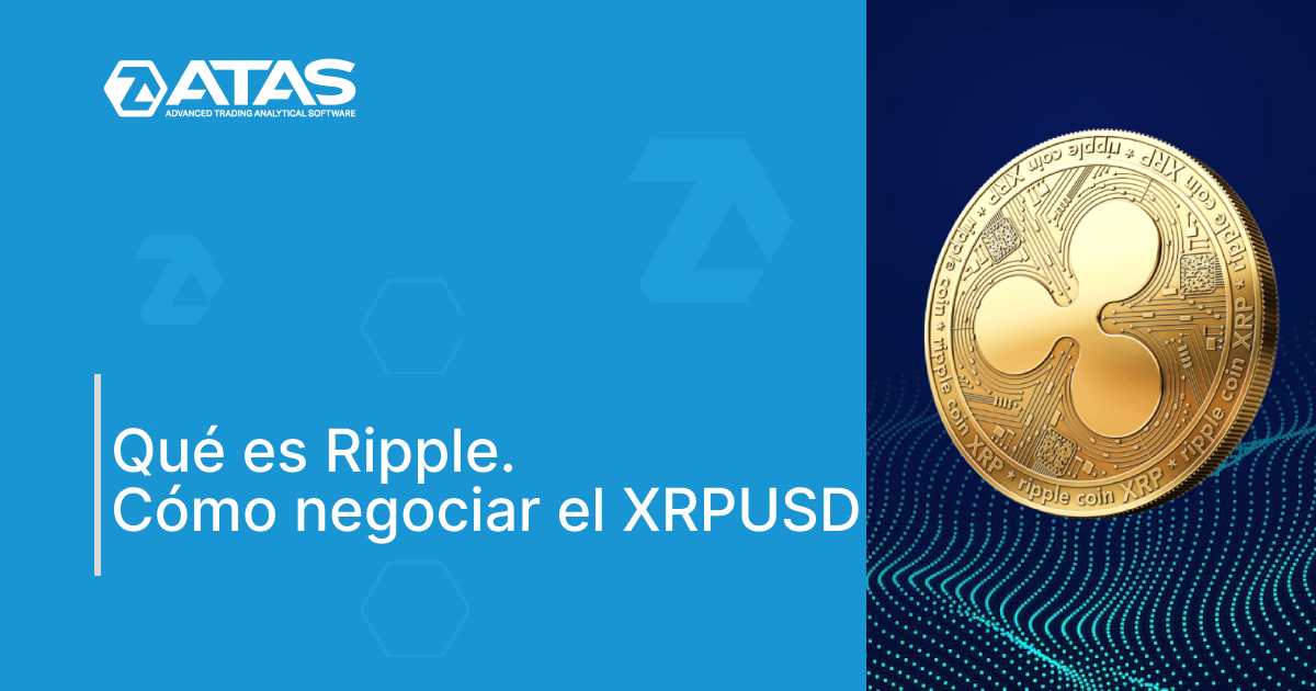 Qu Es Ripple C Mo Negociar El Xrpusd Atas