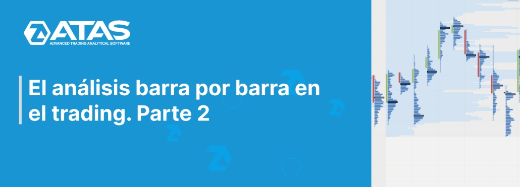 El análisis barra por barra en el trading. Parte 2