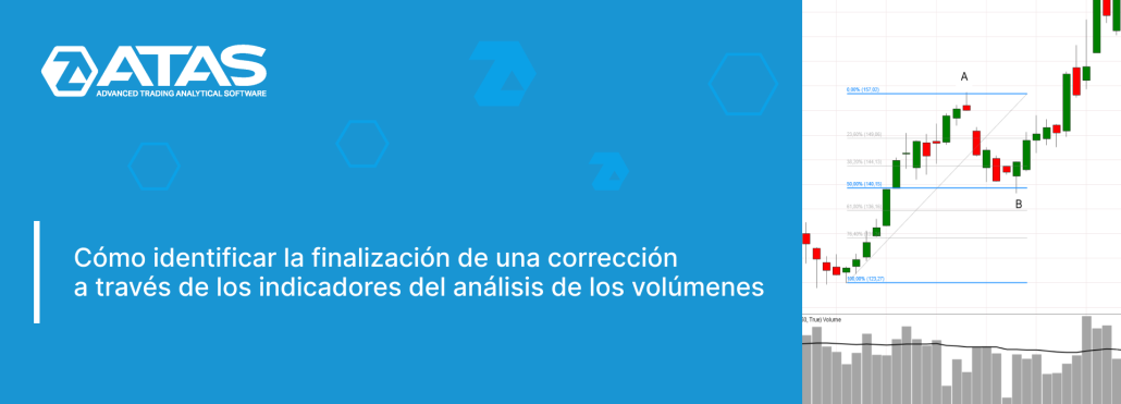 Cómo identificar la finalización de una corrección a través de los indicadores del análisis de los volúmenes