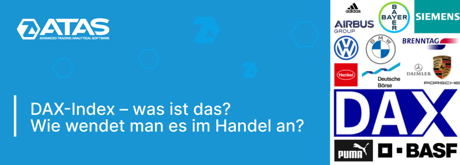 Was Ist Der DAX-Index Und Warum Ist Er Für Trader Interessant? | ATAS