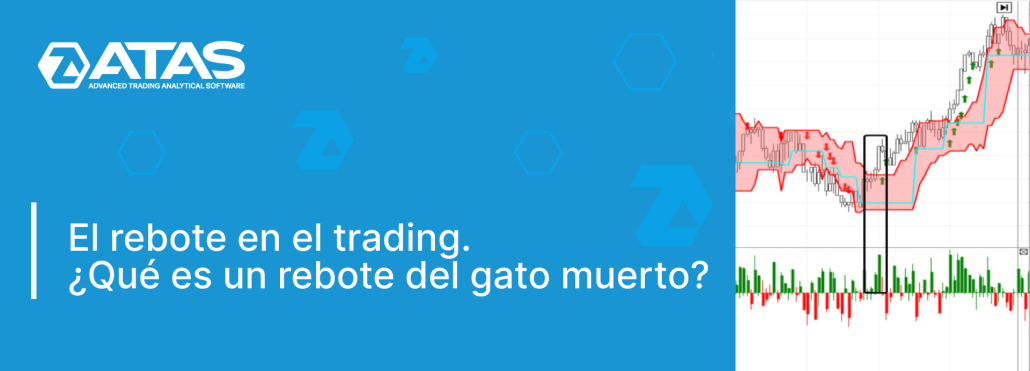 El rebote en el trading. ¿Qué es un rebote del gato muerto?