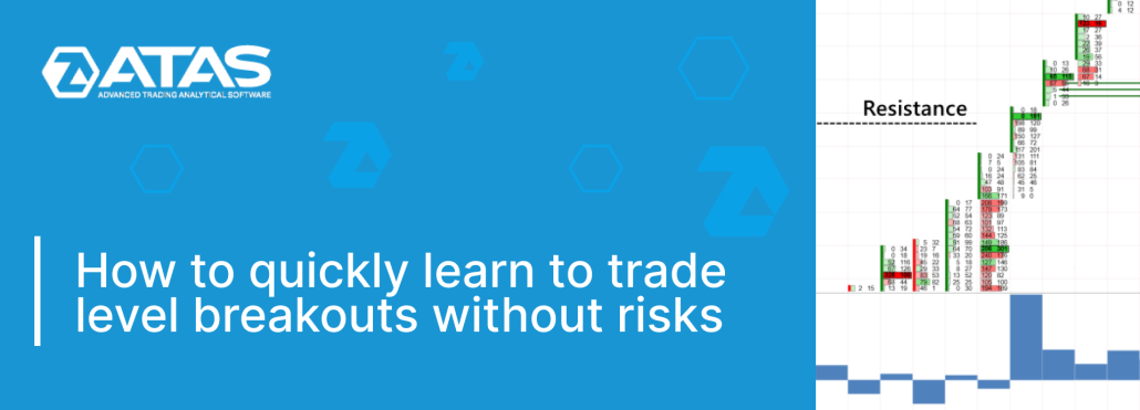 How to trade level breakouts without risks