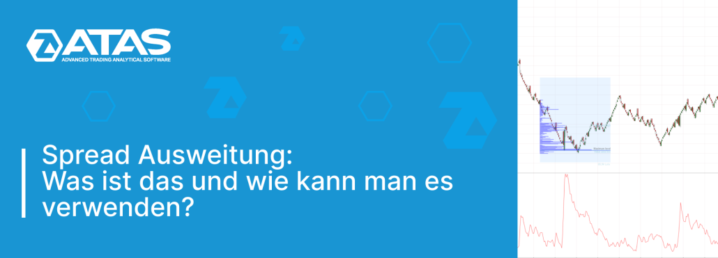 Spread Ausweitung: Was ist das und wie kann man es verwenden?