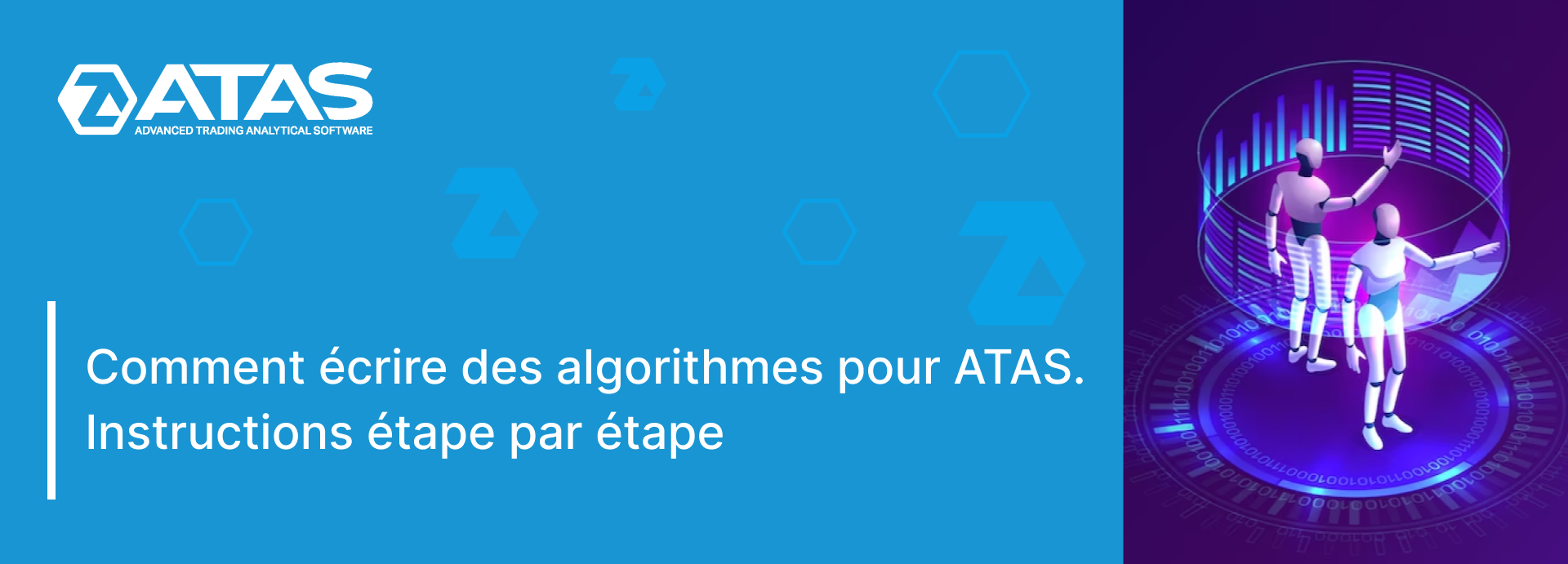 Comment écrire des algorithmes pour ATAS. Instructions étape par étape
