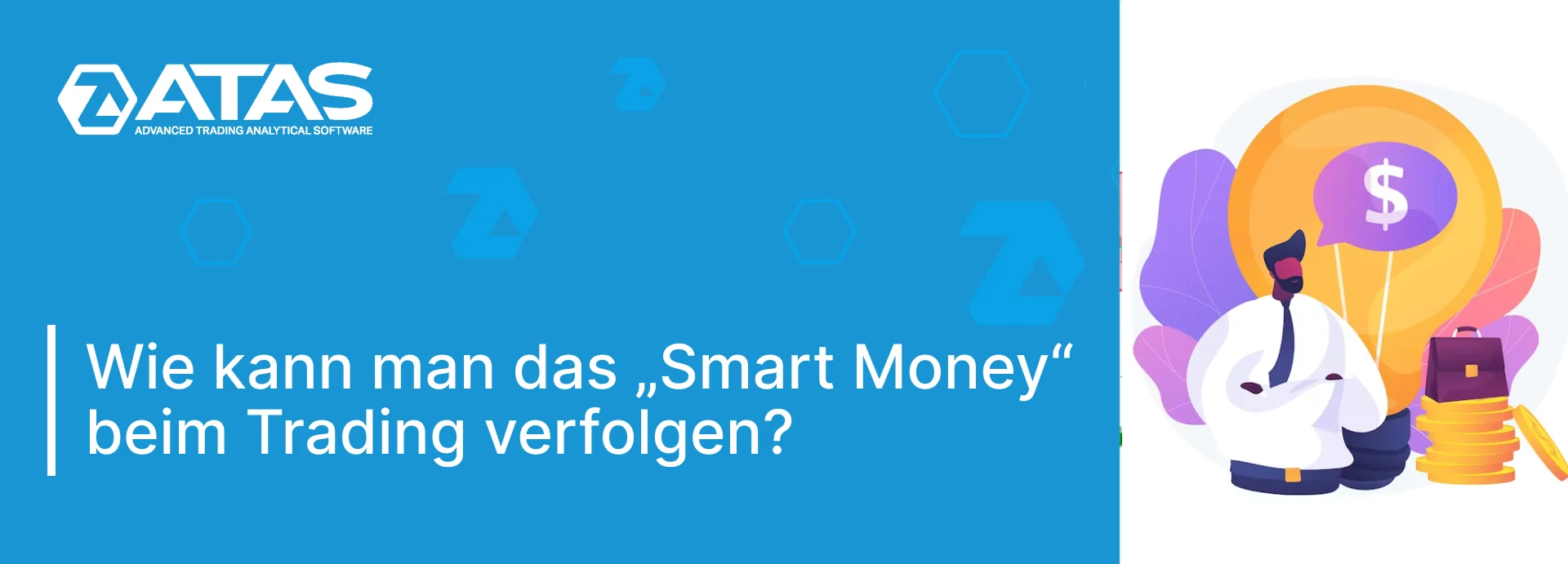 Wie kann man das „Smart Money“ beim Trading verfolgen