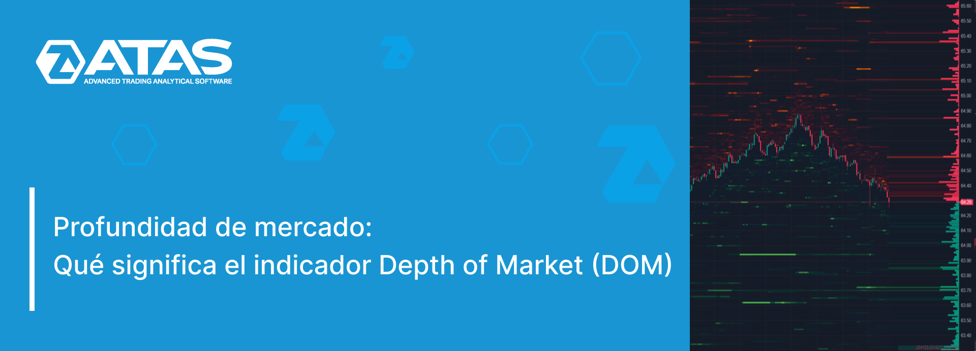 Qué muestra el indicador Depth of Market (DOM)