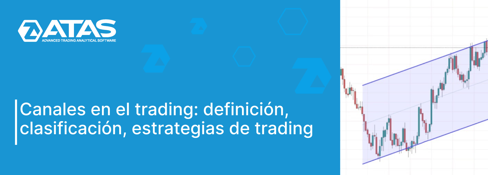 Canales en el trading definición, clasificación, estrategias de trading