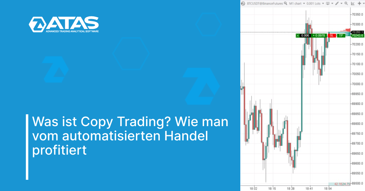 Copy Trading. Was es ist und wie man den Following Manager verwendet | ATAS