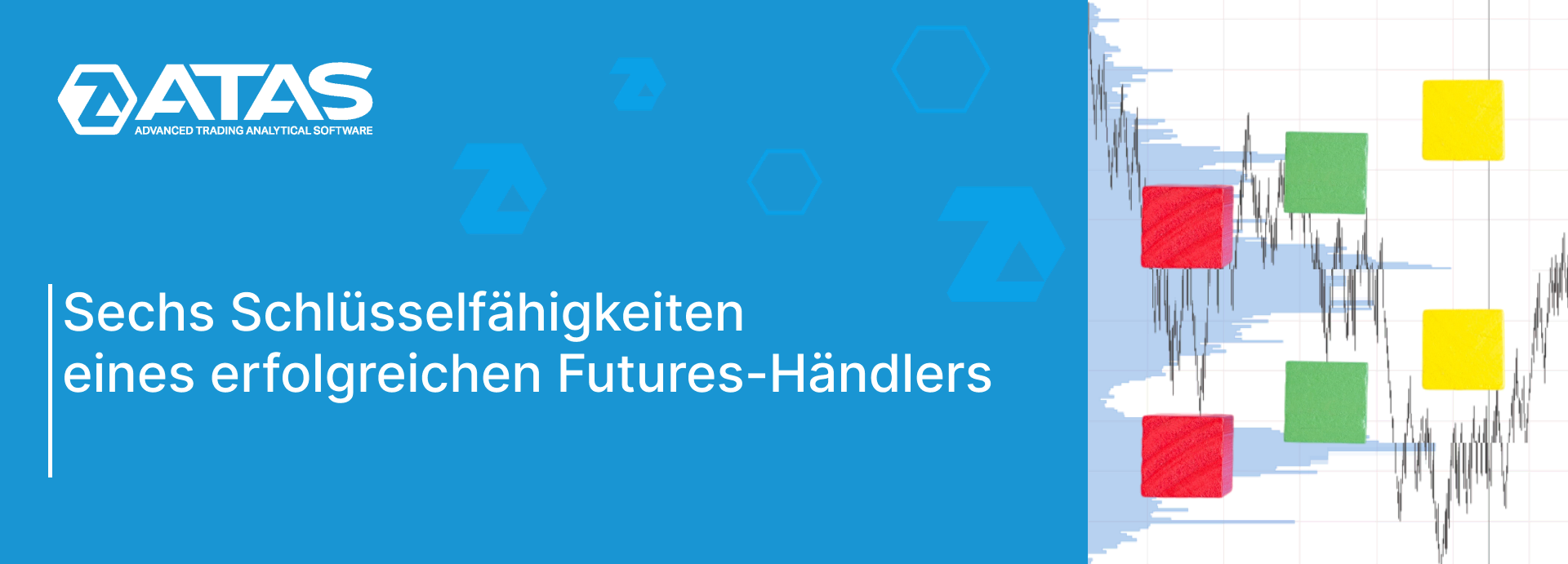 Futures-Händler Sechs wesentliche Fertigkeiten