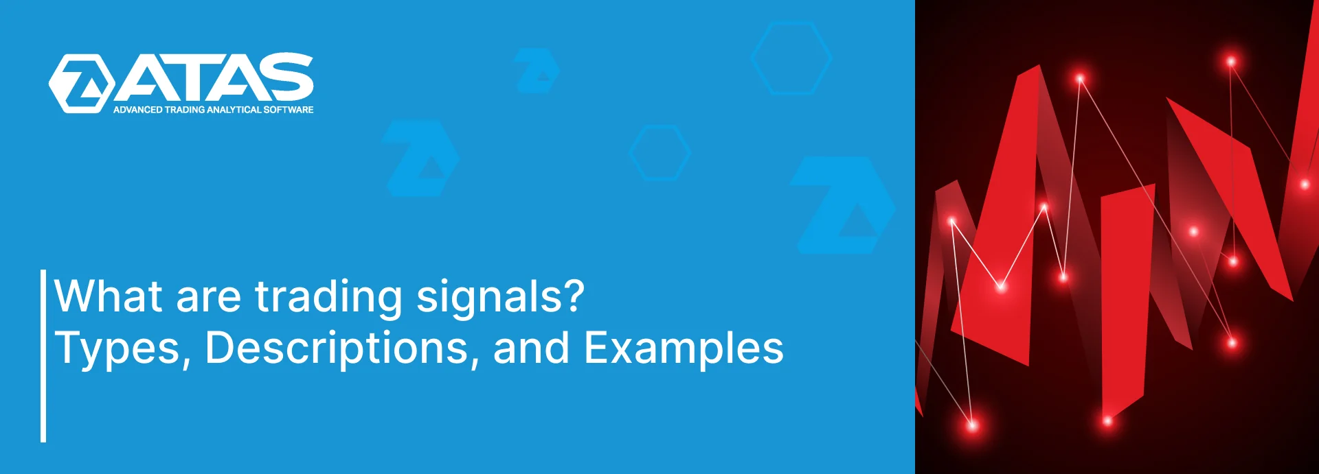 What are trading signals Types, Descriptions, and Examples