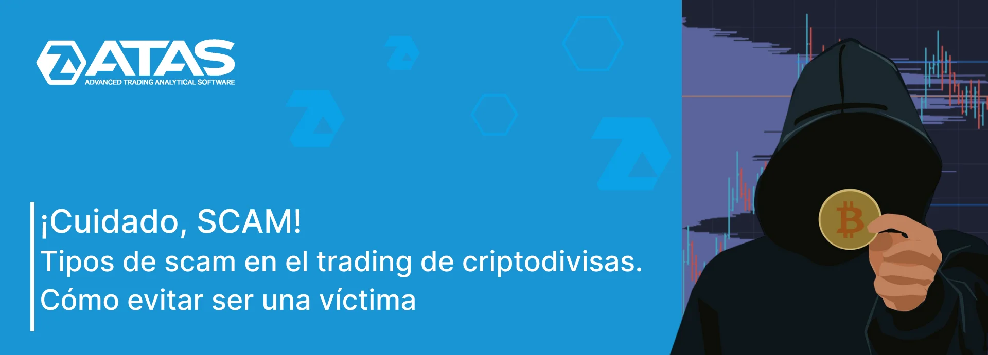 Tipos de scam en el trading de criptodivisas. Cómo evitar ser una víctima